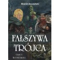 Fałszywa Trójca część I Kres wieczności