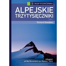 Alpejskie trzytysięczniki Tom I Północ (nowe wydanie)