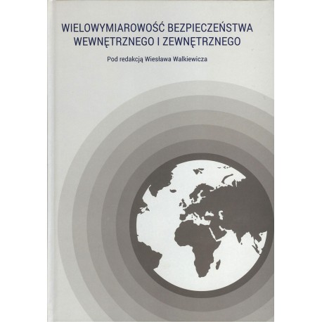 Wielowymiarowość bezpieczeństwa wewnętrznego i zewnętrznego