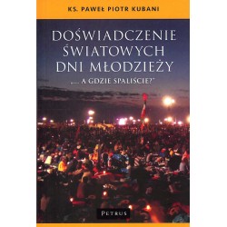 Doświadczenie Światowych Dni Młodzieży