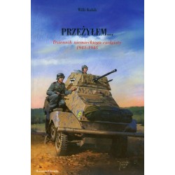 Przeżyłem... Dziennik niemieckiego czołgisty 1941-1945 Willi Kubik motyleksiązkowe.pl