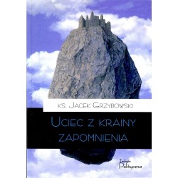 Uciec z krainy zapomnienia