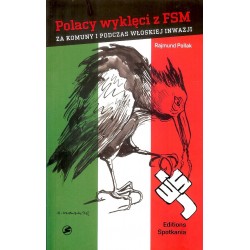 Polacy wyklęci z FSM za komuny i podczas włoskiej inwazji