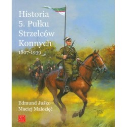 Historia 5. Pułku Strzelców Konnych 1807 - 1939