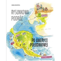 Rysunkowa podróż po Ameryce Południowej