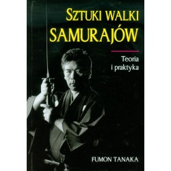 Sztuki walki samurajów. Teoria i praktyka