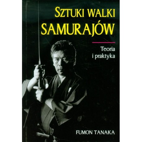Sztuki walki samurajó. Teoria i praktyka