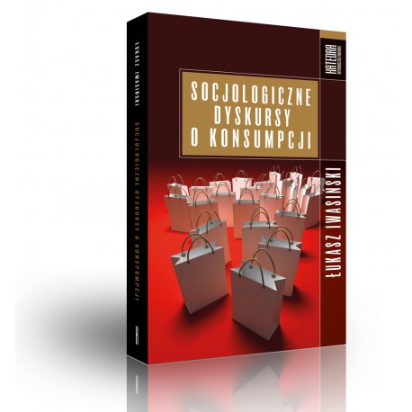 Socjologiczne dyskursy o konsumpcji