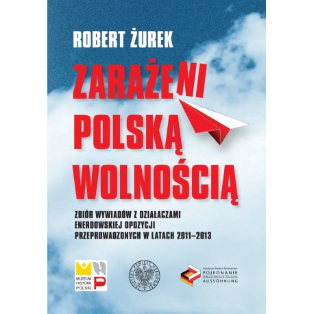 Zarażeni polską wolnością