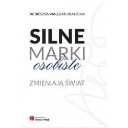 Silne marki osobiste zmieniają świat