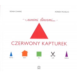 Czerwony Kapturek swoimi słowami