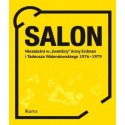 Salon. Niezależni w świetlicy Anny Erdman i Tadeusza Walendowskiego 1976-79