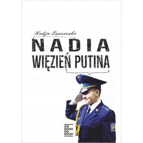 Nadia więzień Putina