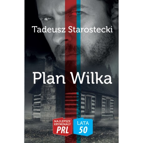 Plan Wilka. Najlepsze Kryminały PRL