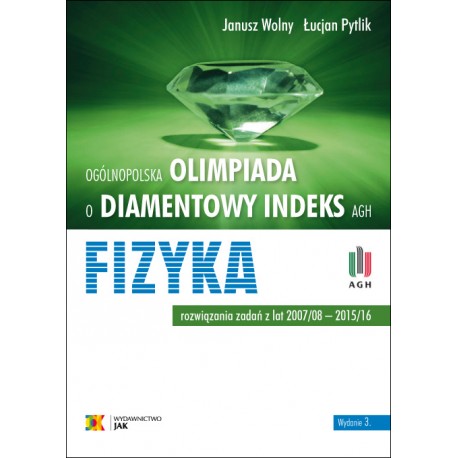 Fizyka. ogólnopolska olimpiada o diamentowy indeks AGH