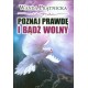 Poznaj prawdę i bądź wolny