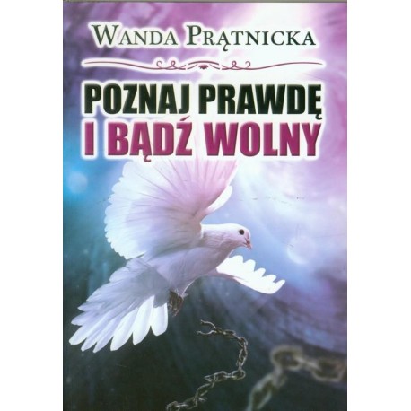 Poznaj prawdę i bądź wolny