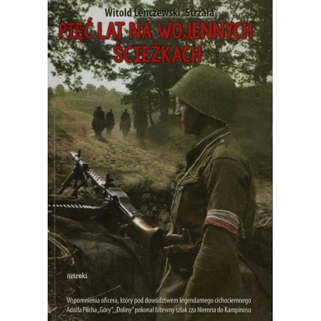 Pięć lat na wojennych ścieżkach