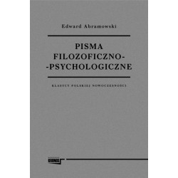 Pisma filozoficzno - psychologiczne. Klasycy polskiej nowoczesności