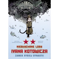 Niesłychane losy Ivana Kotowicza tom 2