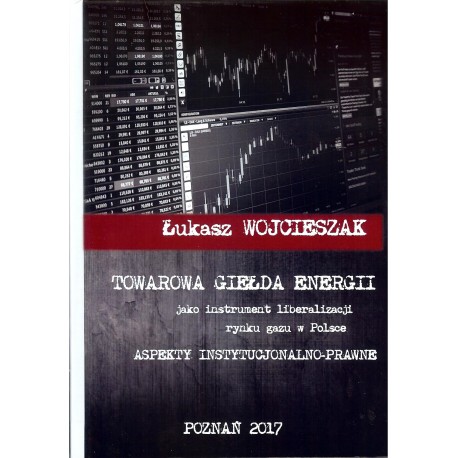 Towarowa giełda energii jaki instrument liberalizacji rynku gazu w Polsce