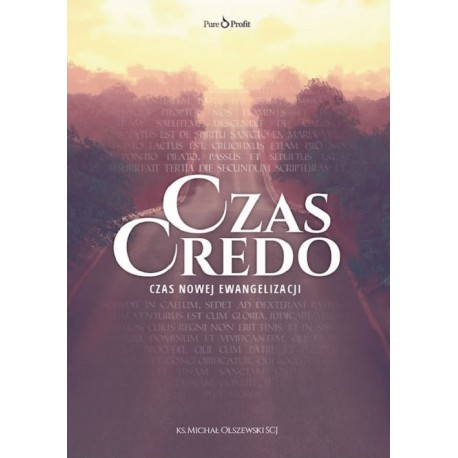 Czas credo. Czas nowej ewangelizacji Książka