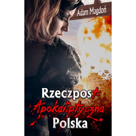 RzeczpostApokaliptyczna Polska Adam Magdoń motyleksiazkowe.pl