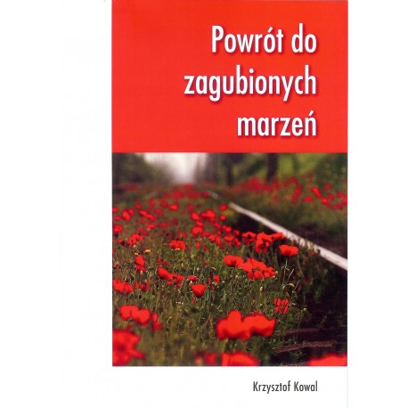 Powrót do zagubionych marzeń