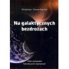 Na galaktycznych bezdrożach