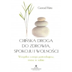 Chińska droga do zdrowia, spokoju i wolności