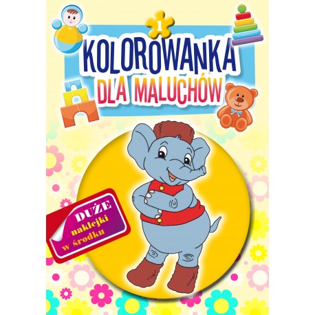 Kolorowanka dla maluchów 1 Praca zbiorowa motyleksiazkowe.pl