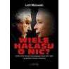Wiele hałasu o nic?