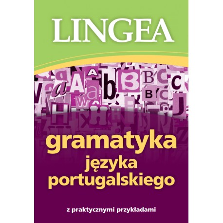 Gramatyka języka portugalskiego z praktycznymi przykładami