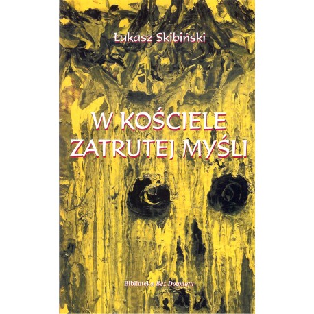 W Kościele zatrutej myśli