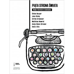 Piąta strona świata. Nowa literatura niemiecka