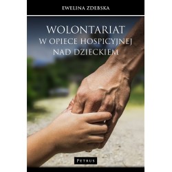 Wolontariat w opiece hospicyjnej nad dzieckiem