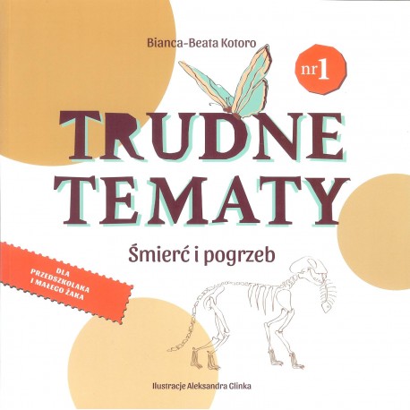 Trudne tematy. Śmierć i pogrzeb