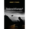 Zmierzch Europy? Perspektywy przyszłości a chrześcijaństwo