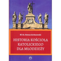 Historia Kościoła Katolickiego  dla młodzieży