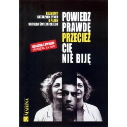 Powiedz prawdę przecież cię nie biję