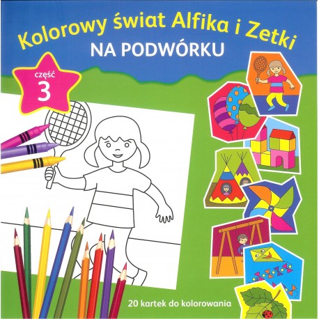 Kolorowy świat Alfika i Zetki na podwórku cz.3