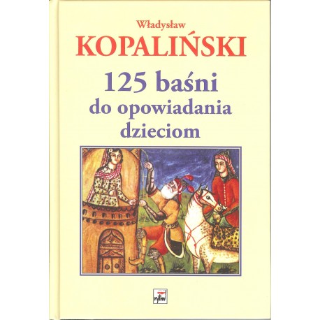 125 baśni do opowiadania dzieciom