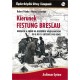 Kierunek Festung Breslau. Natarcie 6 Armii na kierunku Wrocławskim od 8 do 15 lutego 1945 roku