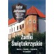 Zamki świętokrzyskie. Skarby - legendy - tajemnice. Przewodnik