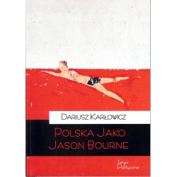 Polska jako Jason Bourne