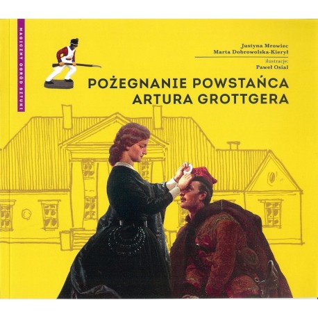 Pożegnanie powstańca Artura Grottgera