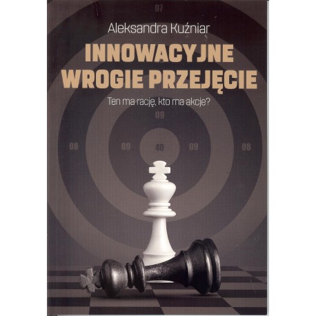 Innowacyjne wrogie przejęcie. Ten ma rację, kto ma akcje?