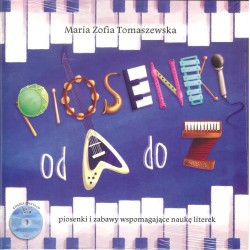 Piosenki od A do Z. Piosenki i zabawy wspomagające naukę literek - książka + CD