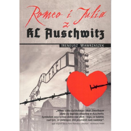 Romeo i Julia z KL Auschwitz Ireneusz Wawrzaszek motyleksiazkowe.pl