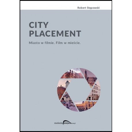 City Placement. Miasto w filmie. Film w mieście